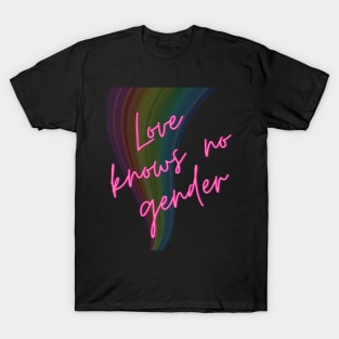 Love knows no gender T-Shirt